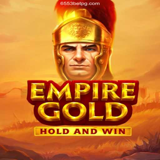 EmpireGold - The Thrilling Casino Experience with 6553bet Oficial