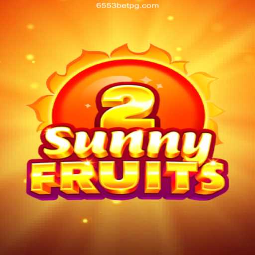Discover the Thrilling World of SunnyFruits2 at 6553bet Oficial - The Premier Online Casino in Brazil